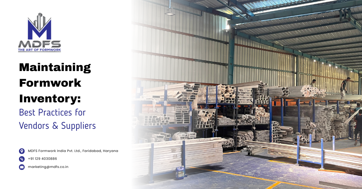 Inventory management practices followed by aluminium formwork vendors at MDFS warehouse